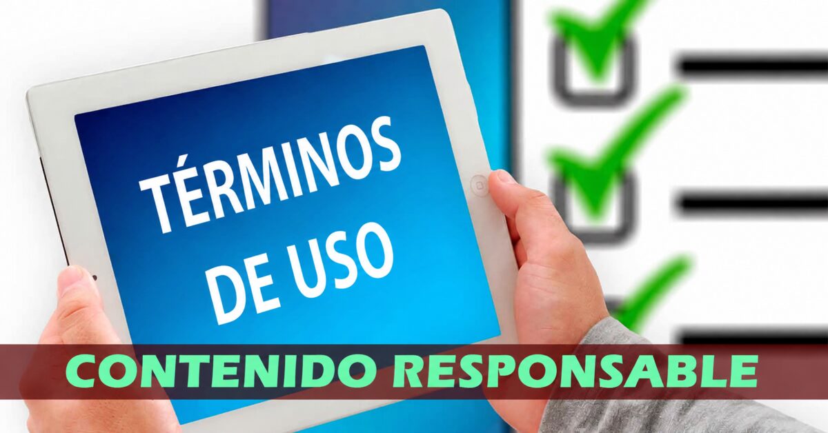 Términos de uso 1 Términos de uso – Contenido responsable